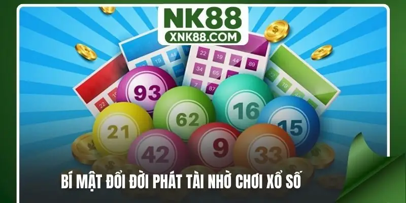 Bí mật đổi đời phát tài nhờ chơi xổ số