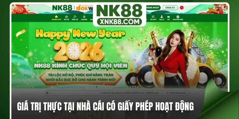Giá trị thực tại nhà cái có giấy phép hoạt động 