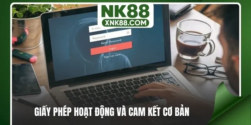 Giấy phép hoạt động và cam kết cơ bản