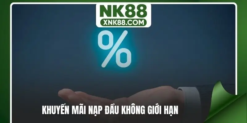 Khuyễn mãi nạp đầu không giới hạn
