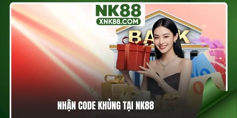 Nhận code khủng tại NK88