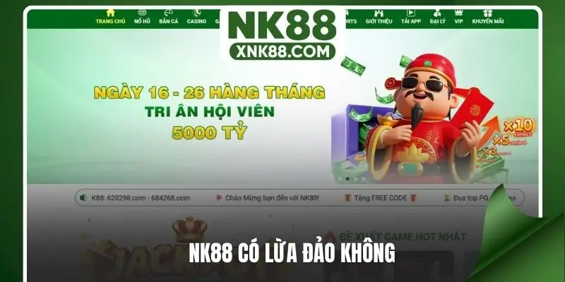 NK88 có lừa đảo không