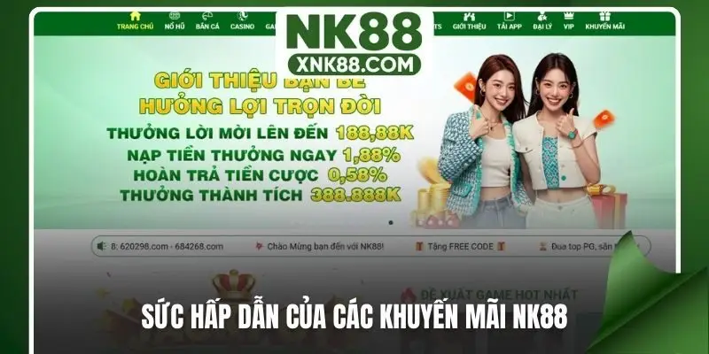Sức hấp dẫn của các khuyến mãi NK88